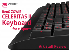 6年ぶりの名作 Benq Zowieから光学スイッチ採用ゲーミングキーボード Celeritas Ii アークstaffレビュー Ark Tech And Market News Vol